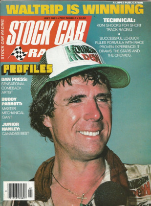 STOCK CAR RACING 1981 JULY - Petty, James Gang, Gant, Parrott, Hanley, Press